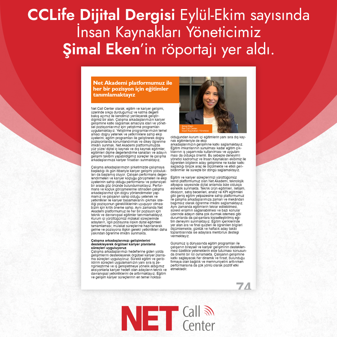 Net Call Center - CCLife Dijital Dergisi Eylül-Ekim sayısında İnsan Kaynakları Yöneticimiz Şimal Eken'in röportajı yer aldı.