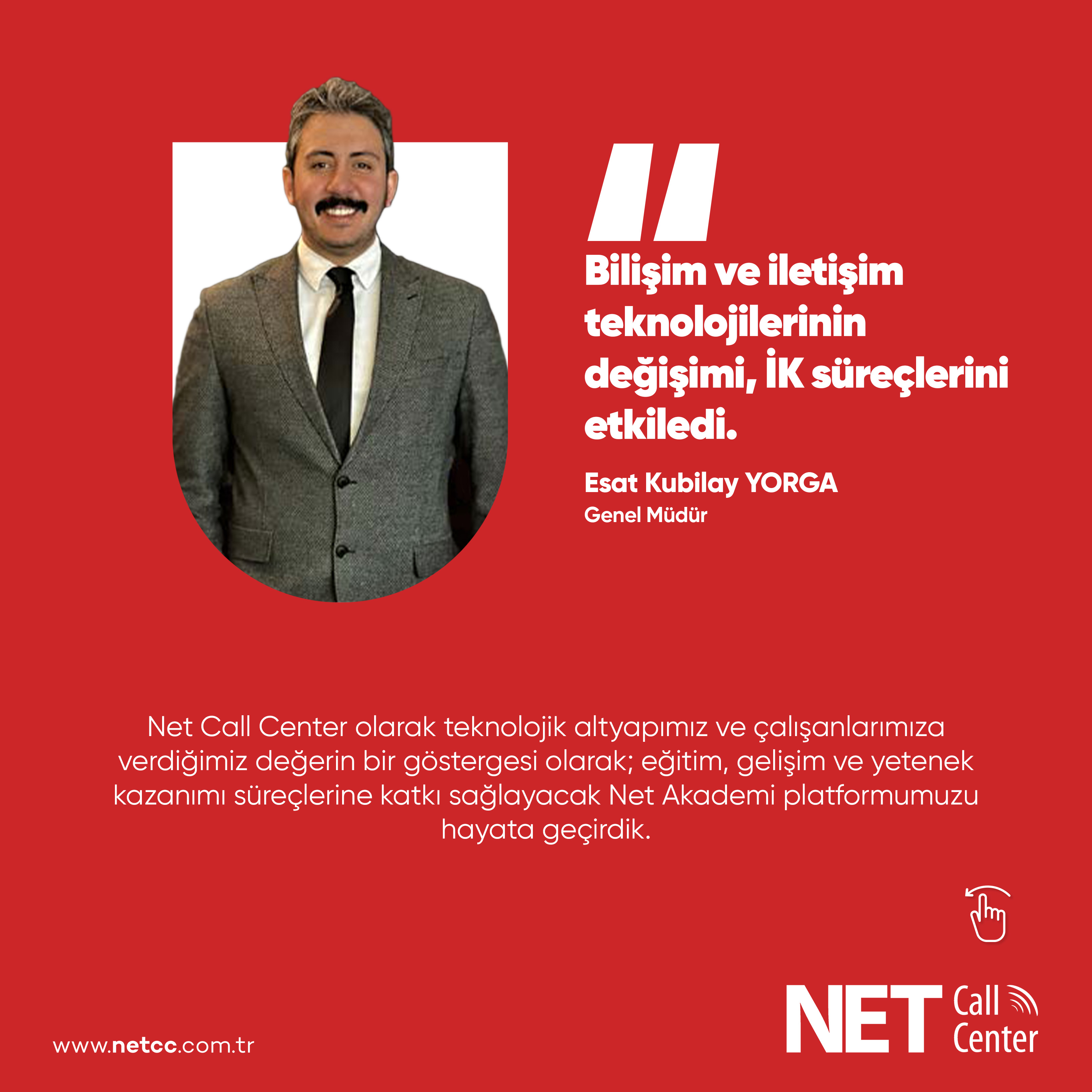 Net Call Center - Genel Müdürümüz Esat Kubilay Yorga CC Life Digital Dergisi'ne Röportaj Verdi