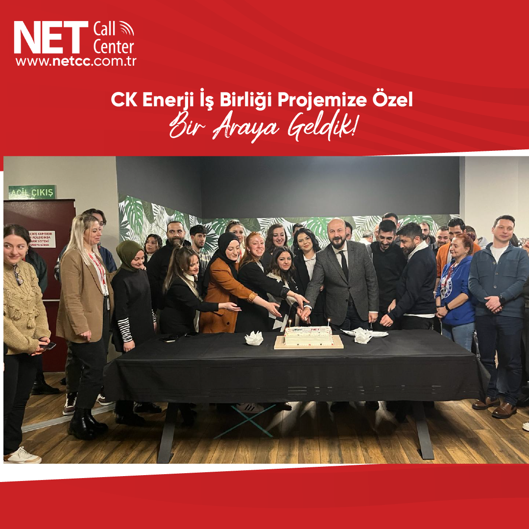 Net Call Center - Net Call Center ve CK Enerji İş Birliği: Güçlü Bir Başlangıç!