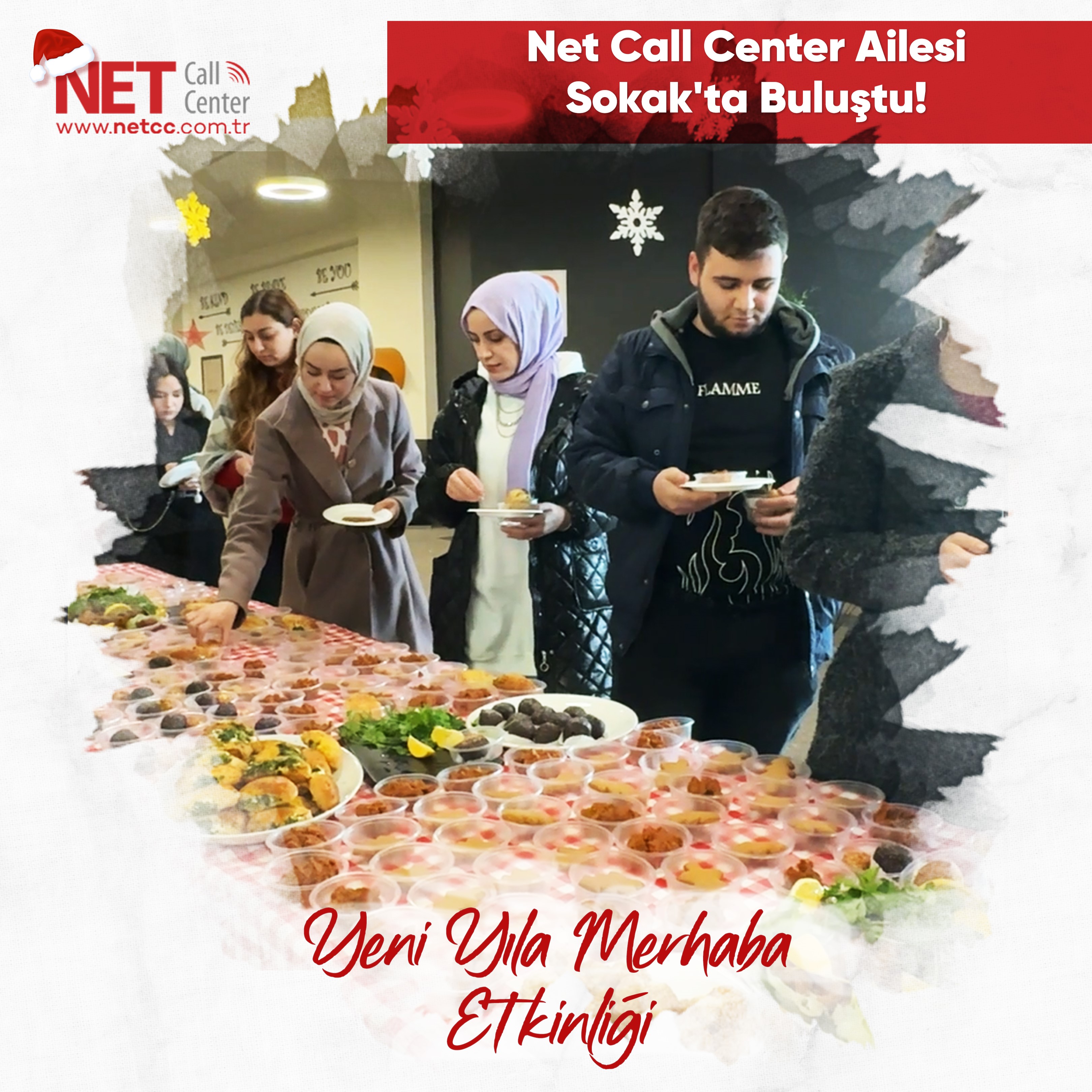 Net Call Center - Net Call Center Ailesi Sokak'ta Buluştu: Yeni Yıla Merhaba Etkinliği